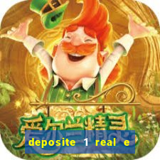 deposite 1 real e ganhe 20